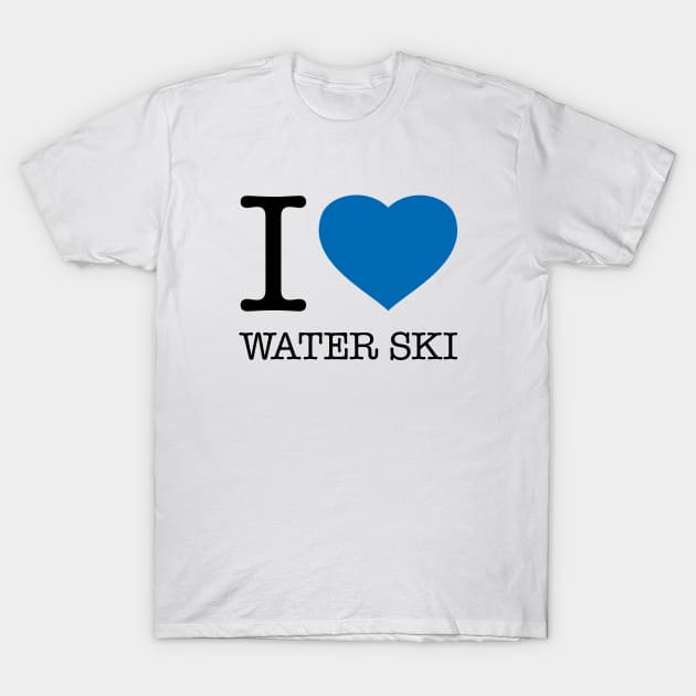 I LOVE WATER SKI T-Shirt by eyesblau